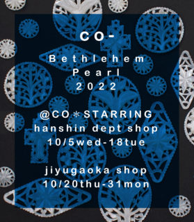 【出品イベント】CO- BETHLEHEM PEARL 2022 @ CO＊ STARRING